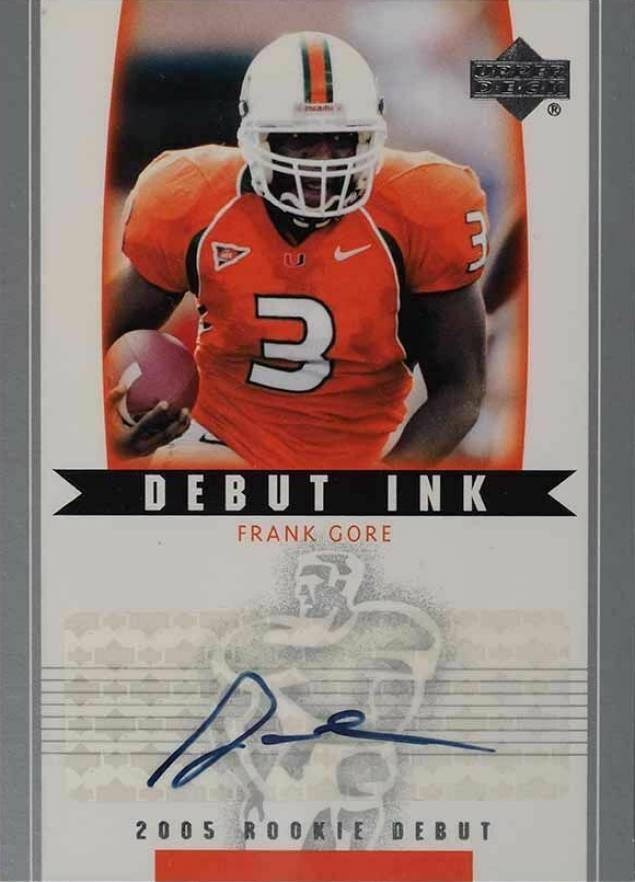 2005 Upper Deck Rookie Debut Ink Frank Gore #DI-FR	  Football Card