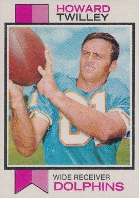 1973 Topps Howard Twilley #21 Football Card