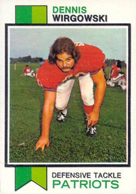 1973 Topps Dennis Wirgowksi #249 Football Card