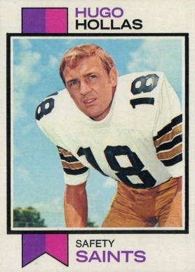 1973 Topps Hugo Hollas #51 Football Card