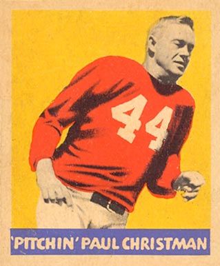 1949 Leaf 'Pitchin' Paul Christman #19 Football Card