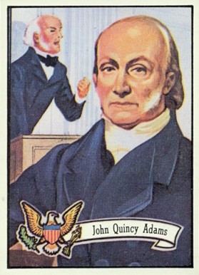 1972 Topps U.S. Presidents John Quincy Adams #6 Non-Sports Card