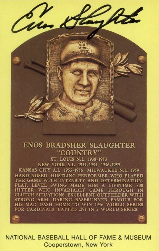 1999 Hall of Fame Autographs Enos Slaughter # Baseball Card