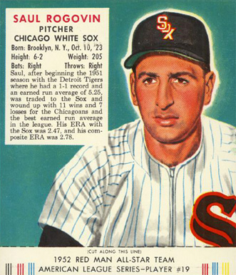 1952 Red Man Tobacco Saul Rogovin #19 Baseball Card