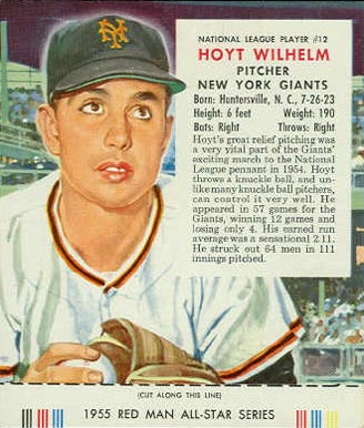 1955 Red Man Tobacco Hoyt Wilhelm #12 Baseball Card