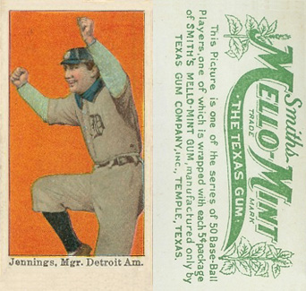 1910 Mello-Mint Jennings, Mgr. Detroit Am. # Baseball Card